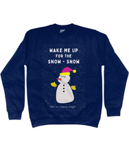 Load image into Gallery viewer, Wake Me Up For The Snow-Snow, George Michael/Wham! - Jumper - Unisex