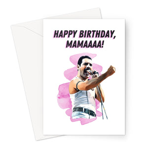 Freddie Mercury Happy Birthday Mama  Greeting Card