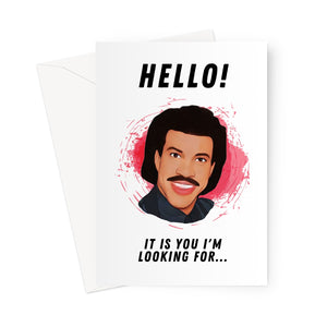 Hello Lionel Richie Greeting Card