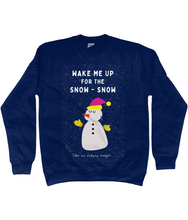 Load image into Gallery viewer, Wake Me Up For The Snow-Snow, George Michael/Wham! - Jumper - Unisex
