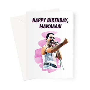 Freddie Mercury Happy Birthday Mama  Greeting Card