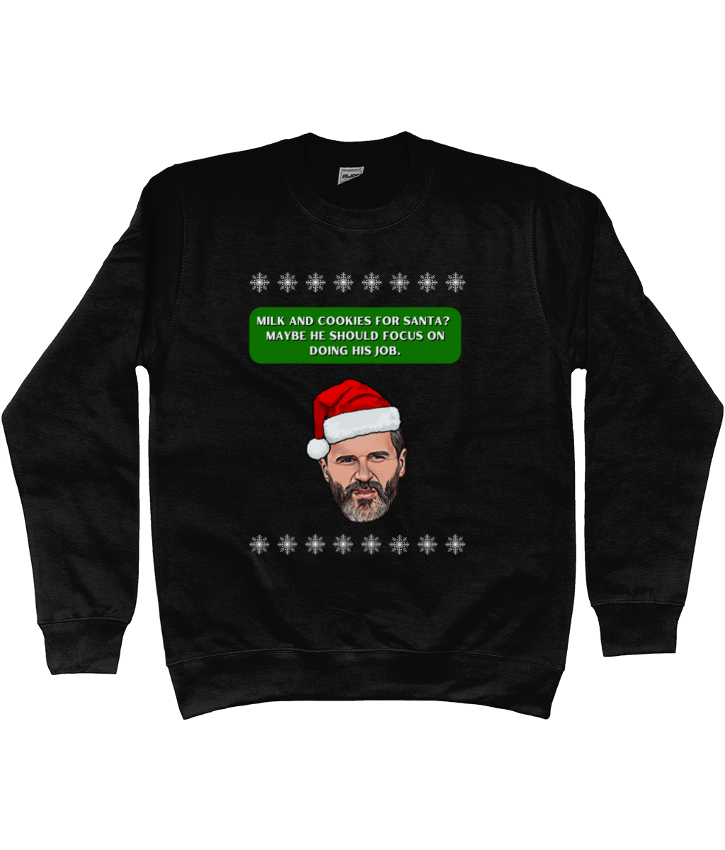 Santa Should Focus On His Job Roy Keane - Christmas Jumper - Unisex