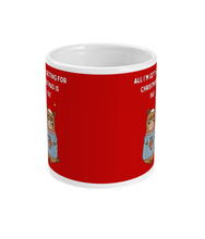 Load image into Gallery viewer, All I&#39;m Getting for Christmas is Fat - Mug - Red
