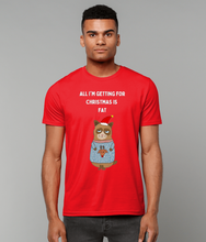 Load image into Gallery viewer, All I&#39;m Getting for Christmas is Fat - Unisex T-Shirt
