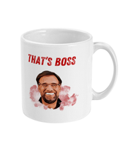 Load image into Gallery viewer, Jurgen Klopp That&#39;s Boss - Mug
