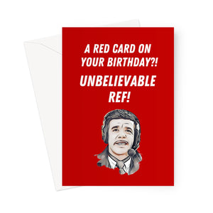 Chris Kamara Unbelievable - Birthday Greeting Card