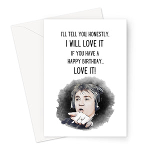 Kevin Keegan I Will Love It - Birthday Greeting Card