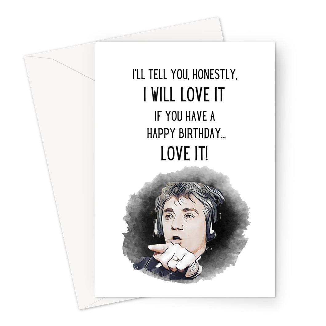 Kevin Keegan I Will Love It - Birthday Greeting Card