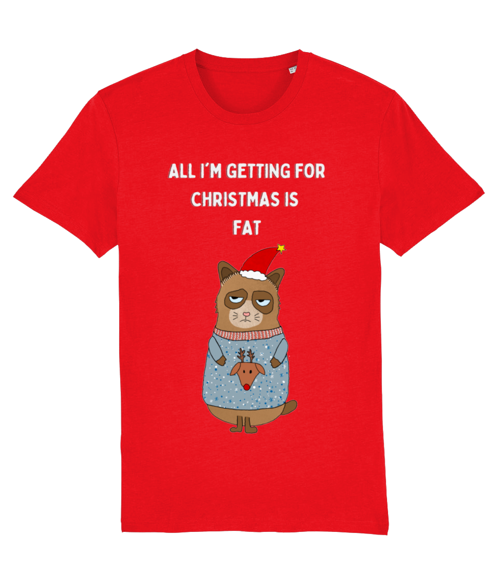 All I'm Getting for Christmas is Fat - Unisex T-Shirt