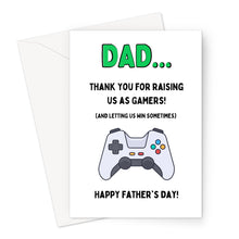 Load image into Gallery viewer, Gamer Dad - Father&#39;s Day Greeting Card
