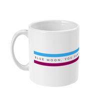 Load image into Gallery viewer, Blue Moon - Mug
