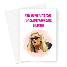 Load image into Gallery viewer, Claustrophobic Darren - New Home Greeting Card
